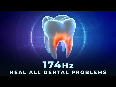 174Hz Dental Healing Frequency: Repair Teeth & Gums - Pain Relief From Wisdom Teeth