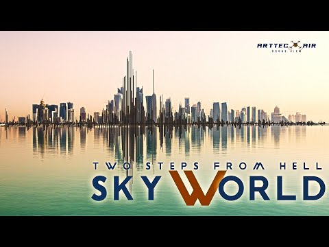 Two Steps from Hell - SKYWORLD - Extended - Skyscrapers Cities Footage.