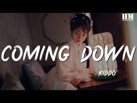 Kiddo - Coming Down『Mama, I think I'm coming down』【動態歌詞Lyrics】