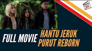 Download lagu HANTU JERUK PURUT REBORN FULL MOVIE mp3 Download lagu HANTU JERUK PURUT REBORN FULL MOVIE mp3