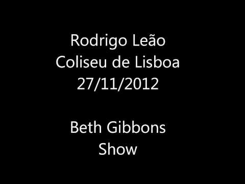 Rodrigo Leão Beth Gibbons Coliseu Lisboa Show 27 11 12