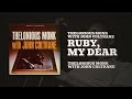 Thelonious Monk With John Coltrane - Ruby, My Dear (Official Audio)