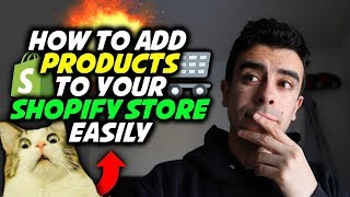 ADDING PRODUCTS TO YOUR SHOPIFY DROPSHIPPING STORE EASILY (Step By Step Walkthrough)
