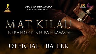 Mat Kilau - Kebangkitan Pahlawan  Official Trailer