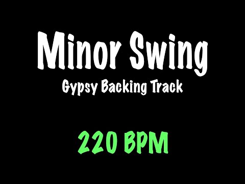 Minor Swing - Gypsy Jazz Backing Track 220 BPM - Django Reinhardt