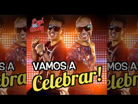 Eyci and Cody - Vamos A Celebrar (LETRA) | Diego MDM