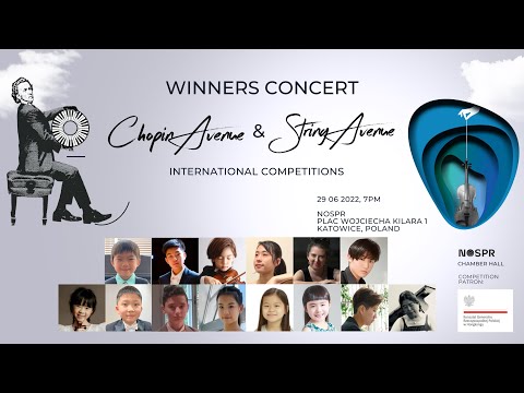 Winners Concert - Chopin Avenue and String Avenue Competitions - NOSPR Katowice Poland - 2022