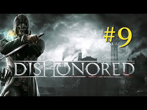 Zagrajmy w Dishonored odc. 9 - Szukanie runy i powrót z Samuelem do Pubu