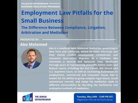 Employment Law Pitfalls for the Small Business by Abe Melamed