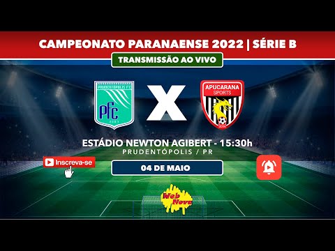 Prudentópolis F.C 0x1 Apucarana Sports |AO VIVO  | PARANAENSE Série B - 2022