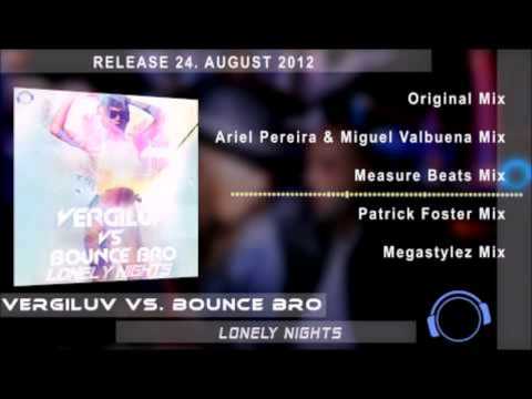 VergiLuv Vs. Bounce Bro - Lonely Nights (Measure Beats Remix)