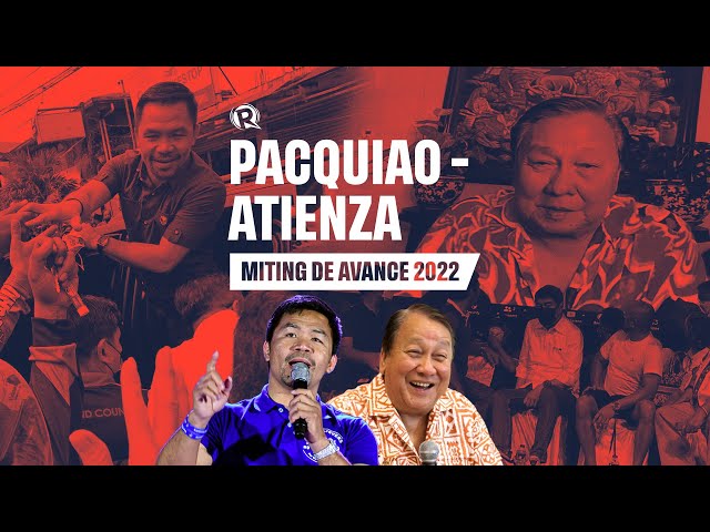 HIGHLIGHTS: Pacquiao-Atienza miting de avance – 2022 Philippine elections