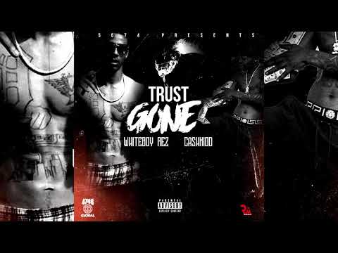 Cash Kidd feat. WhiteBoy Rez - Trust Gone (Official Audio)