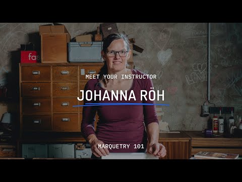Woodworking Masterclass: Johanna Röh - Meet the Instructor