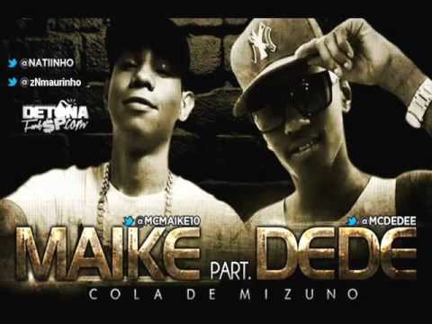 Mc Maike Part Mc Dede - Cola de Mizuno (Dj Bruninho Fzr)