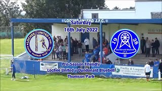 Lochee United v Dundonald Bluebell 16-07-22