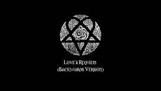 HIM - Love&#39;s Requiem (Backwards Version)