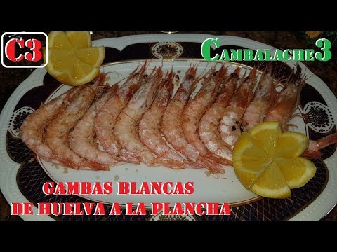 GAMBAS BLANCAS DE HUELVA A LA PLANCHA
