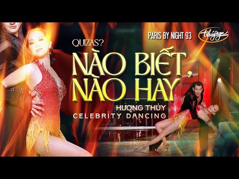 Hương Thủy - Nào Biết Nào Hay / PBN 93 Celebrity Dancing Huong Thuy