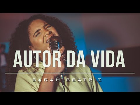 Sarah Beatriz - Autor da Vida (COVER)