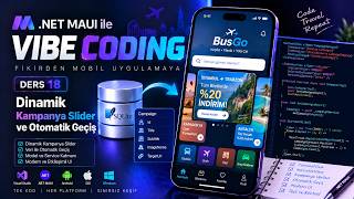 .NET MAUI ile Vibe Coding #18 | Fikirden Mobil Uygulamaya ~ Dinamik Kampanya Sli