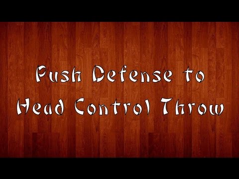 Waza Wednesday 8-12-15 - Push Defense and Head Control Throw