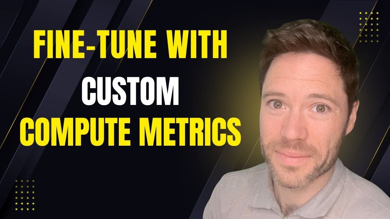 Fine tuning with Custom Compute Metrics