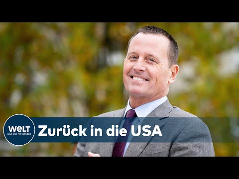 TRUMPS HÄRTESTER DIPLOMAT: US-Botschafter Richard Grenell kehrt Berlin den Rücken