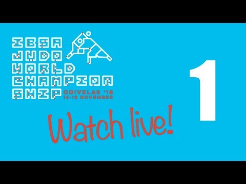 2018 IBSA Judo World Championships - Day 1 - Mat 1 - Eliminations
