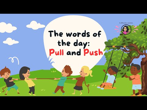 Word of the Day: Push & Pull - Learn Fun English Words for Kids!