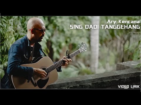 Kencana Pro : Sing Dadi Tanggehang - Ary Kencana (Video Lirik)