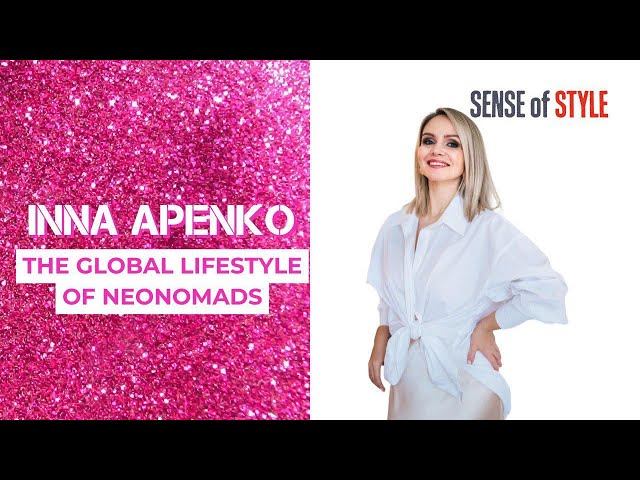 Inna Apenko. The global lifestyle of neonomads