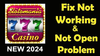 How To Fix Slotomania App Not Working | Slotomania Not Open Problem | PSA 24