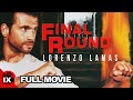 Final Round 1993 LORENZO LAMAS FULL ACTION MOVIE Kathleen Kinmont Anthony De Longis