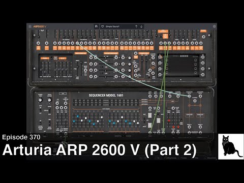 Arturia ARP  2600 V Part 2: Ring Mod, Preamp, Tracking Generator, and Sequencer