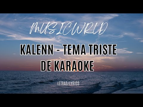 Kalenn - Tema Triste de Karaoke TIKTOK (Speedup+lyrics description)