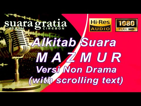 Alkitab Suara - Mazmur Full lengkap versi Suara Gratia FM, Pasal & Ayat. (PL)