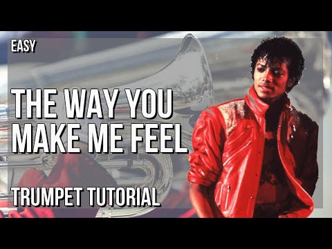 How to play The Way You Make Me Feel by Michael Jackson on Trumpet (Tutorial)