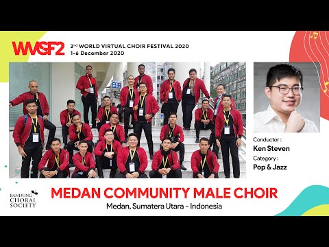 [WVCF2 029] MEDAN COMMUNITY MALE CHOIR - LET THE RIVER RUN