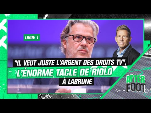 Ligue 1 : L’énorme tacle de Riolo à Labrune, "il veut juste l’argent des droits TV"