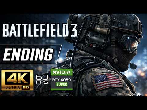 Battlefield 3 (2011) – Gameplay Walkthrough Part 4 ENDING | 4K 60FPS | RTX 4080 | No Commentary