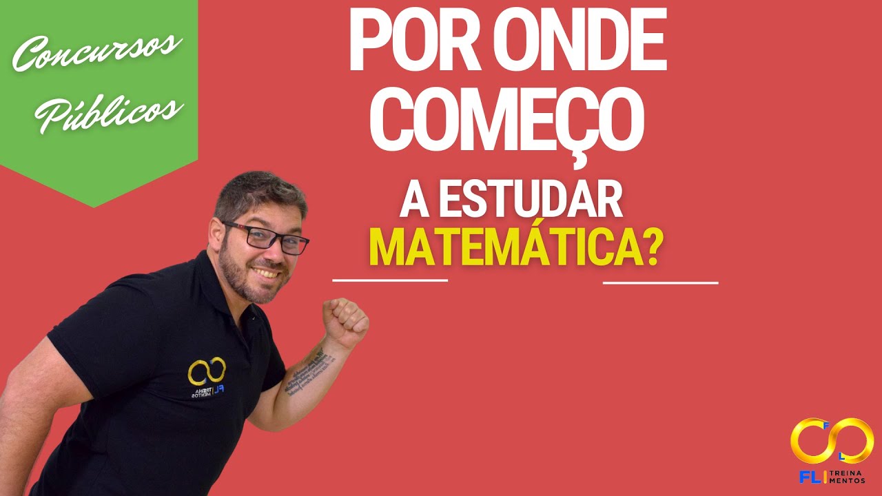 Por Onde Começar a Estudar Matemática?