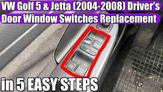 VW Golf 5 & Jetta (2004-2008) Driver's Door Window Switches Removal or Replacement IN 5 STEPS