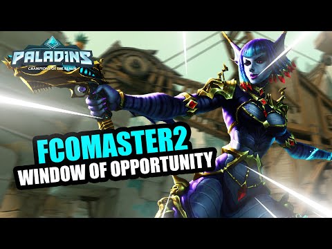 Fcomaster2 Saati Pro Competitive l MASTER l WINDOW OF OPPORTUNITY l PALADINS GAMEPLAY