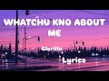 Glorilla WHATCHU KNO ABOUT ME Lyrics