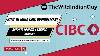 How to book Appointment with CIBC to Activate GIC & Savings Account #gic #canada #canadastudyvisa