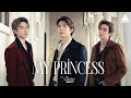 【OFFICIAL MV】 My Princess - TRINITY | OST. My Sassy Princess เจ้าหญิง 2022 | one31