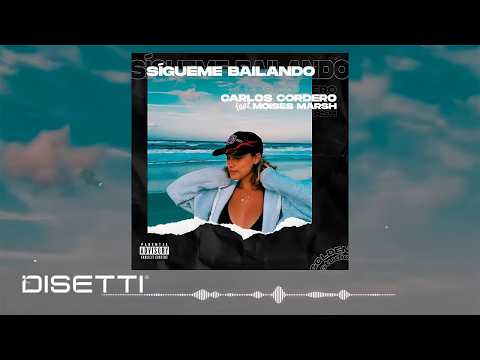 Carlos Cordero Ft. Moises Marsh - Sígueme Bailando (Lyric Video)
