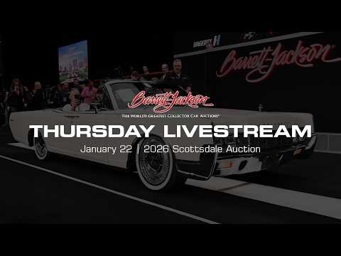 Barrett-Jackson 2026 Livestream Replay - Thursday, Jan 22 - "All the cars, all the time"