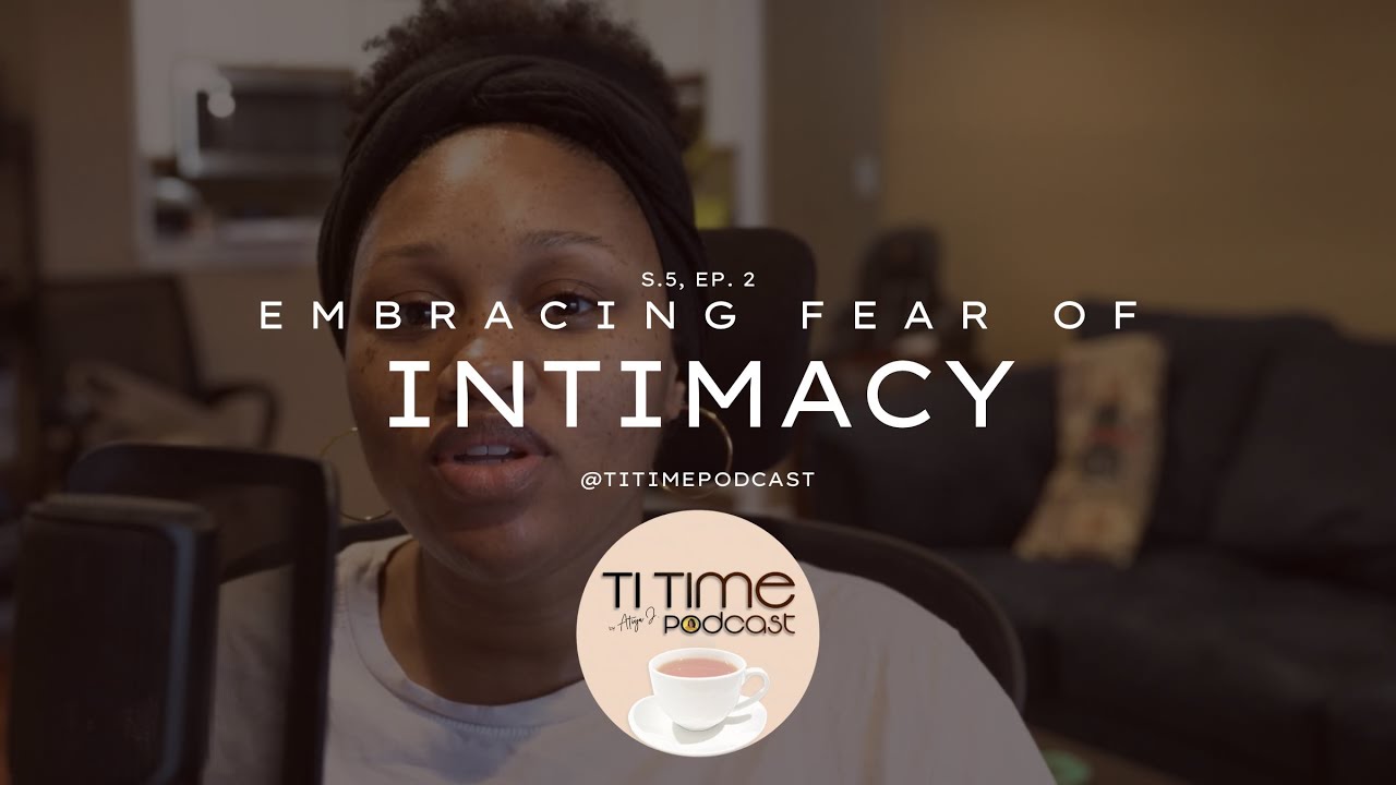 If you are afraid of feeling your feelings, watch this! | Embracing Fear of INTIMACY | Ep.2, S.5
